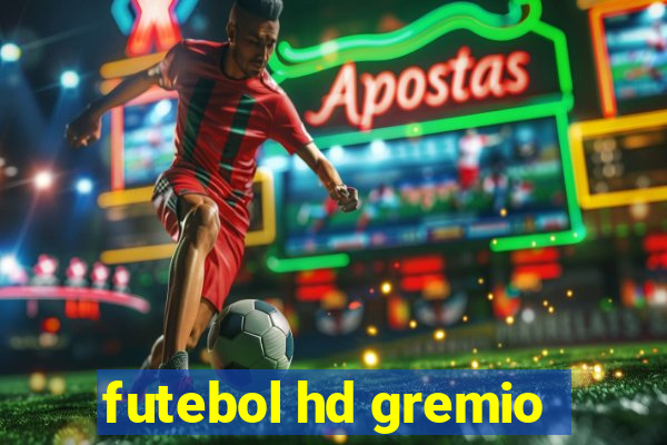 futebol hd gremio