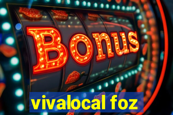 vivalocal foz