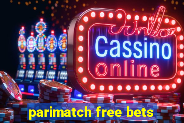 parimatch free bets