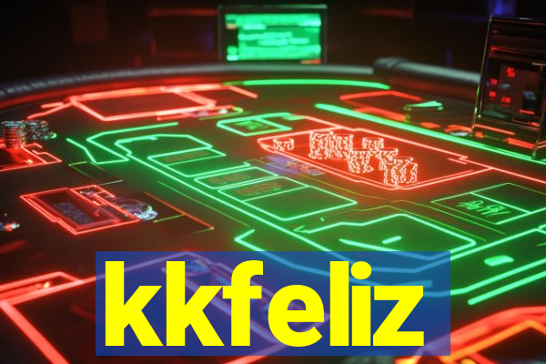 kkfeliz