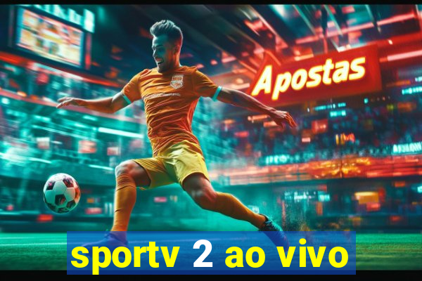 sportv 2 ao vivo