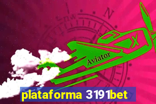 plataforma 3191bet