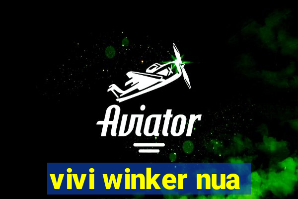 vivi winker nua