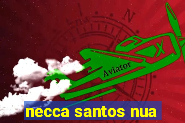 necca santos nua