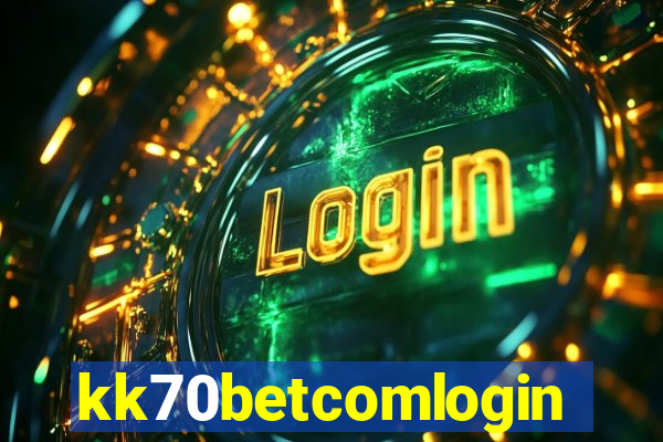 kk70betcomlogin