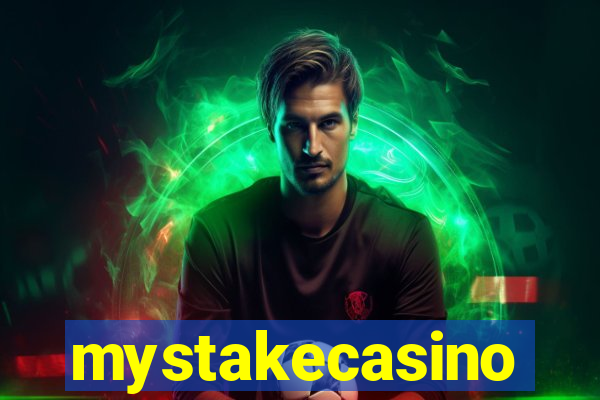 mystakecasino