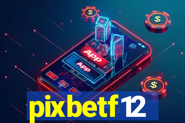 pixbetf12