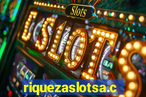 riquezaslotsa.com