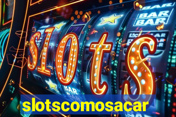 slotscomosacar